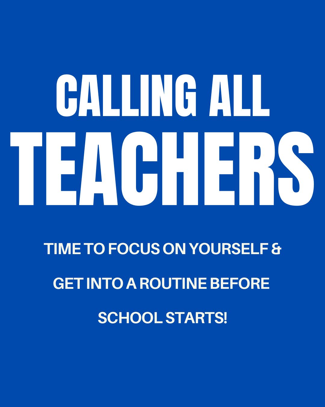 Teachers—You Always Put Yourself Last During the School Year… Here’s Why Summer is Your Time to Change That