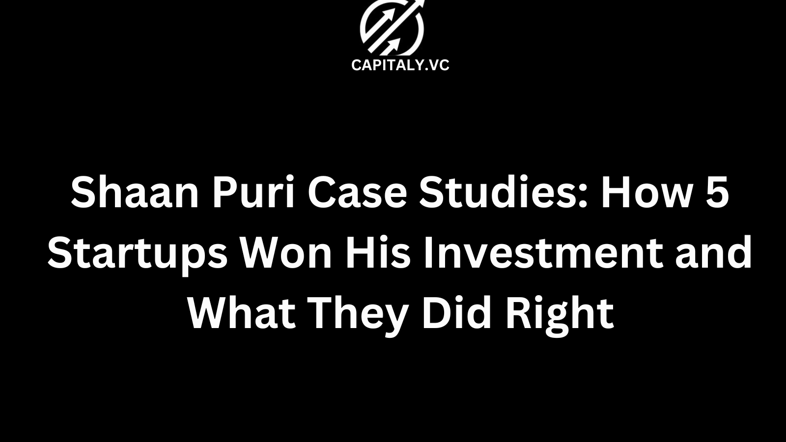 Shaan Puri Case Studies: How 5 Startups Won His Investment and What They Did Right