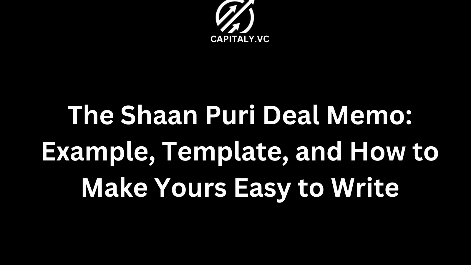 The Shaan Puri Deal Memo: Example, Template, and How to Make Yours Easy to Write