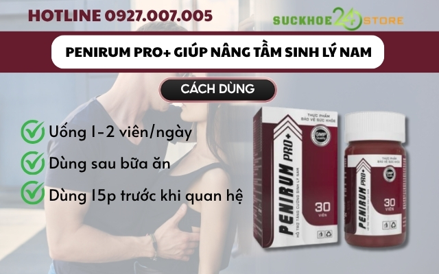 Cách dùng Penirum Pro+ đạt hiệu quả cao