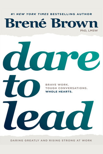 Dare to Lead by Brene Brown
