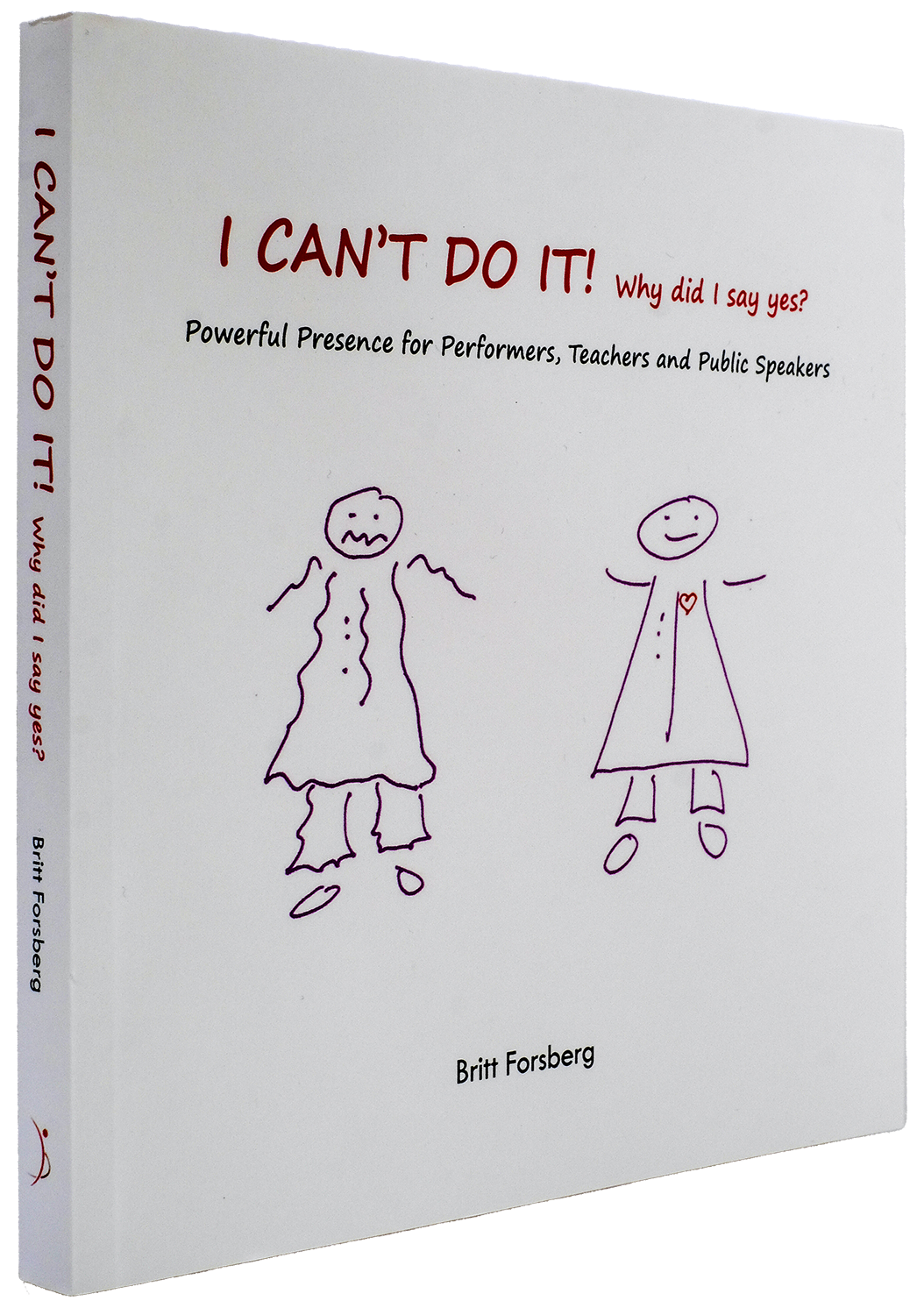 I Can’t Do It! Powerful Presence Book by Britt Forsberg