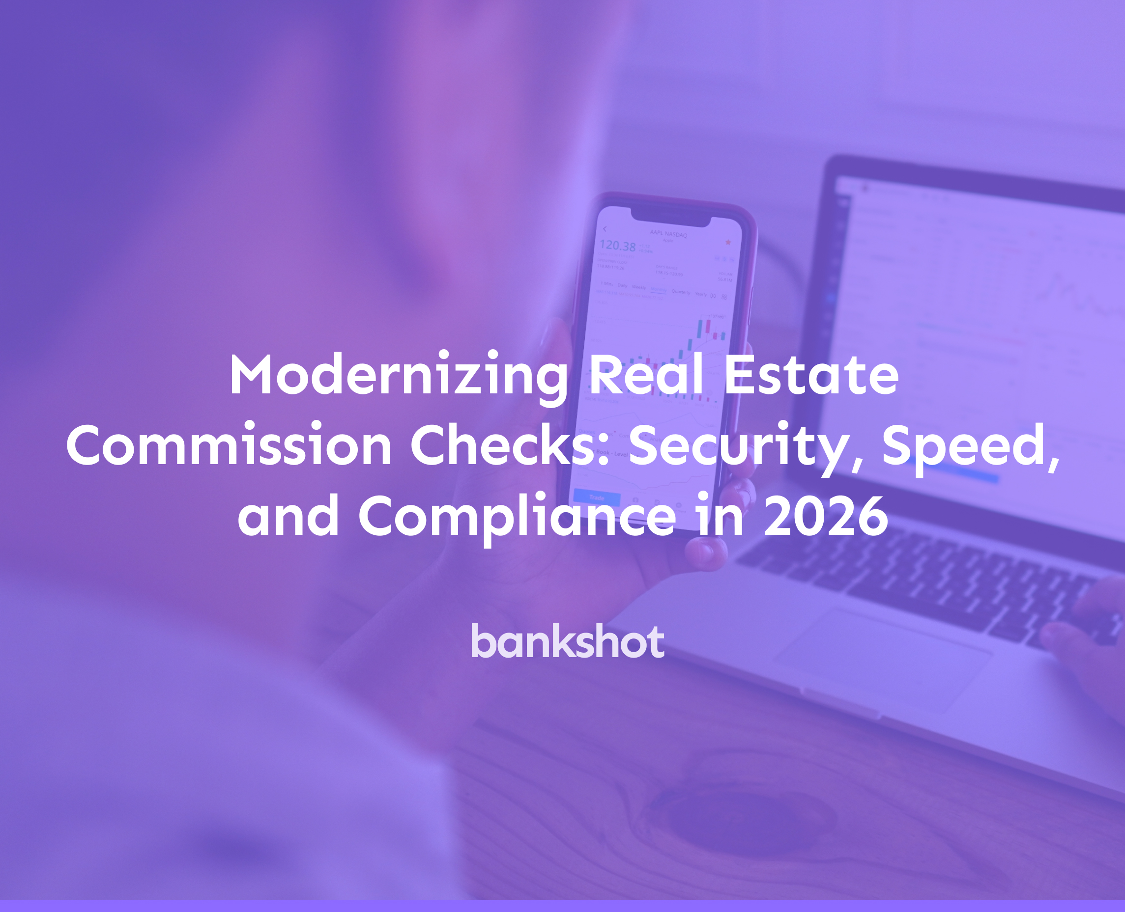 Modernizing Real Estate Commission Checks: Security, Speed, and Compliance in 2026