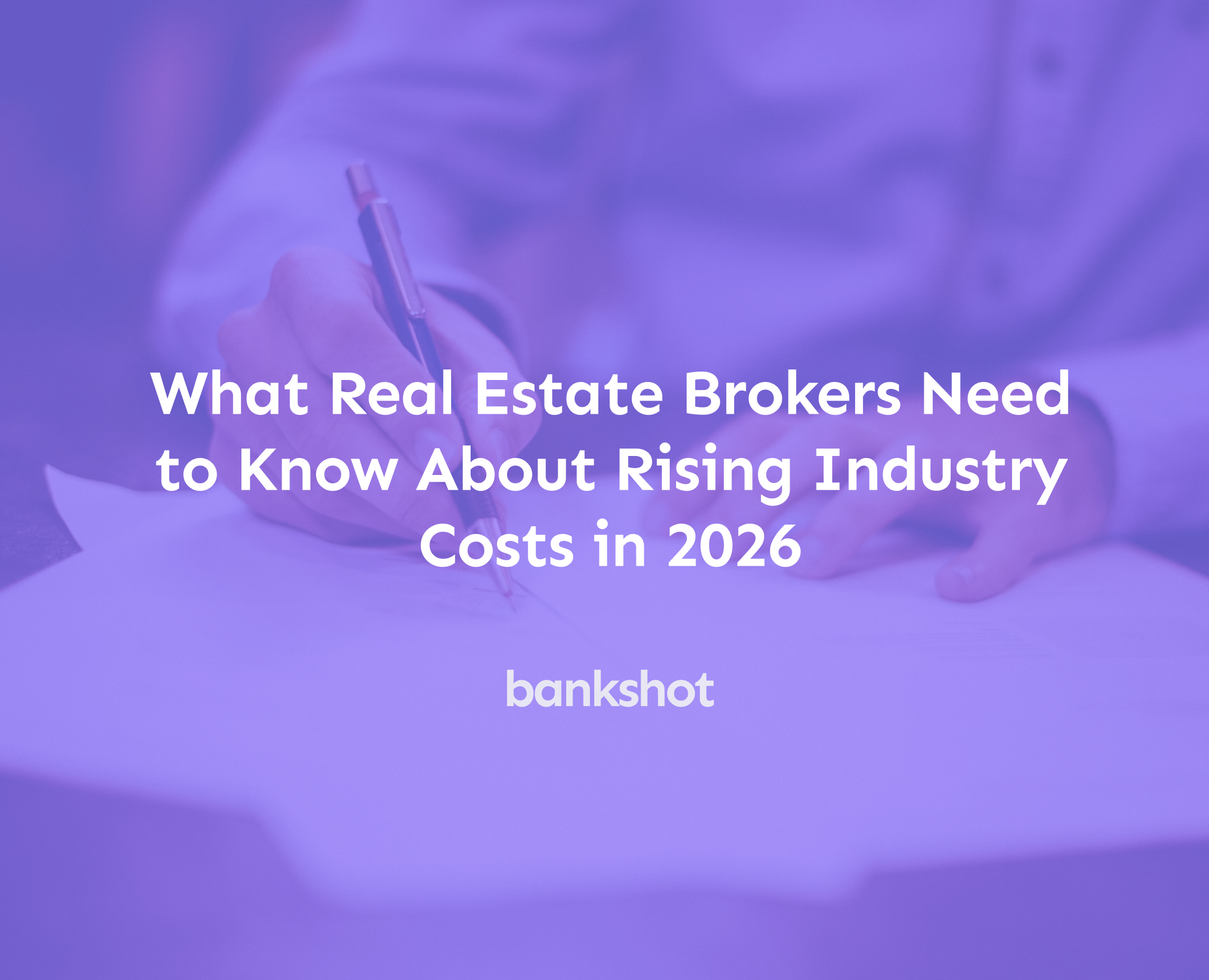 What Real Estate Brokers Need to Know About Rising Industry Costs in 2026
