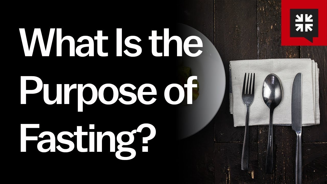 What is the purpose of fasting?