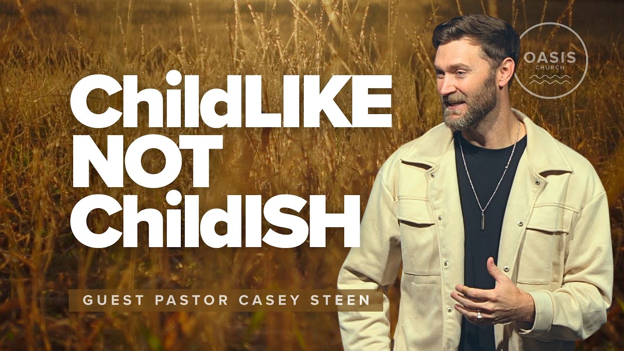 Childlike, Not Childish