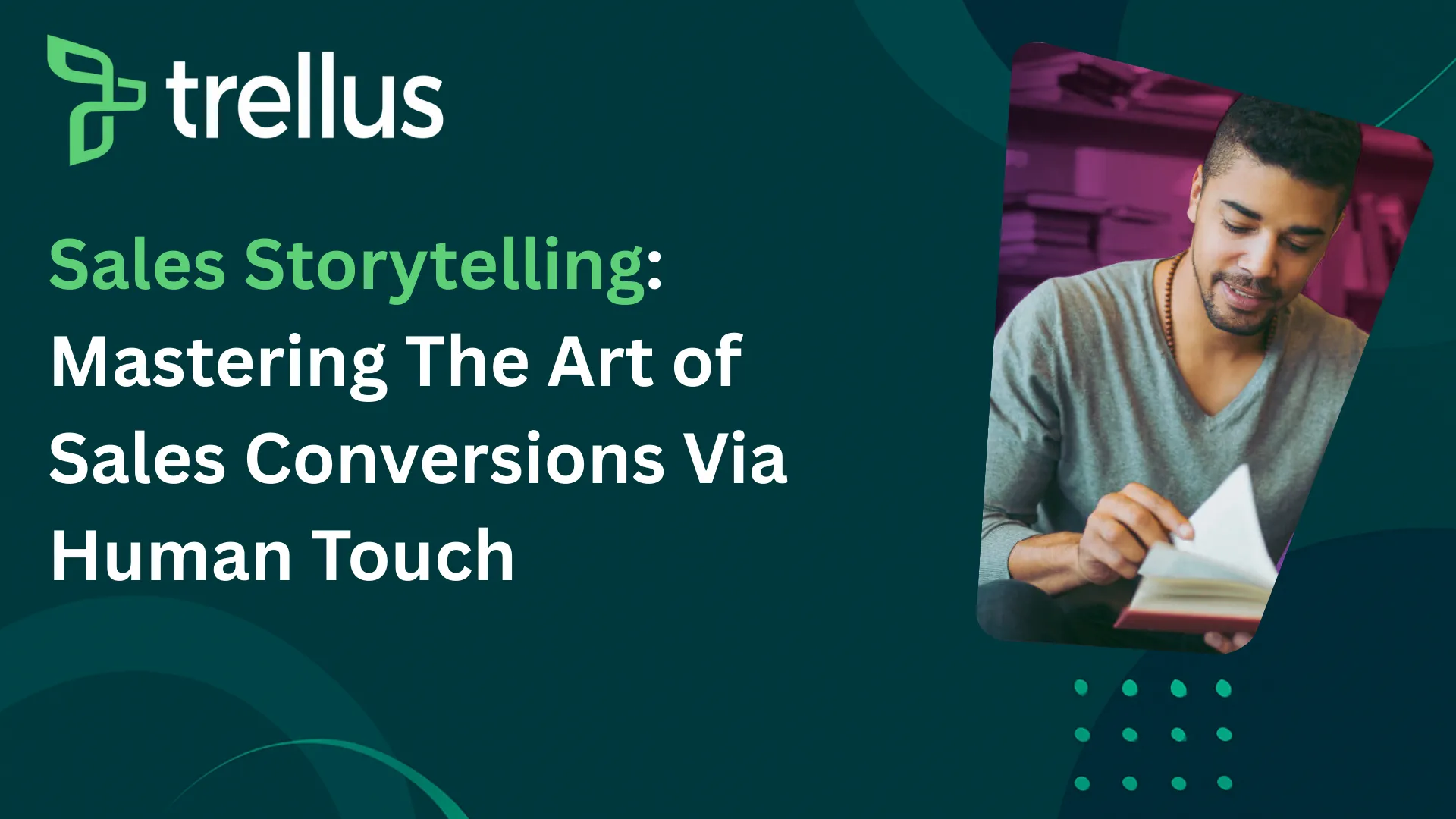 Sales Storytelling Strategies That Top Performers Use to Drive Conversions