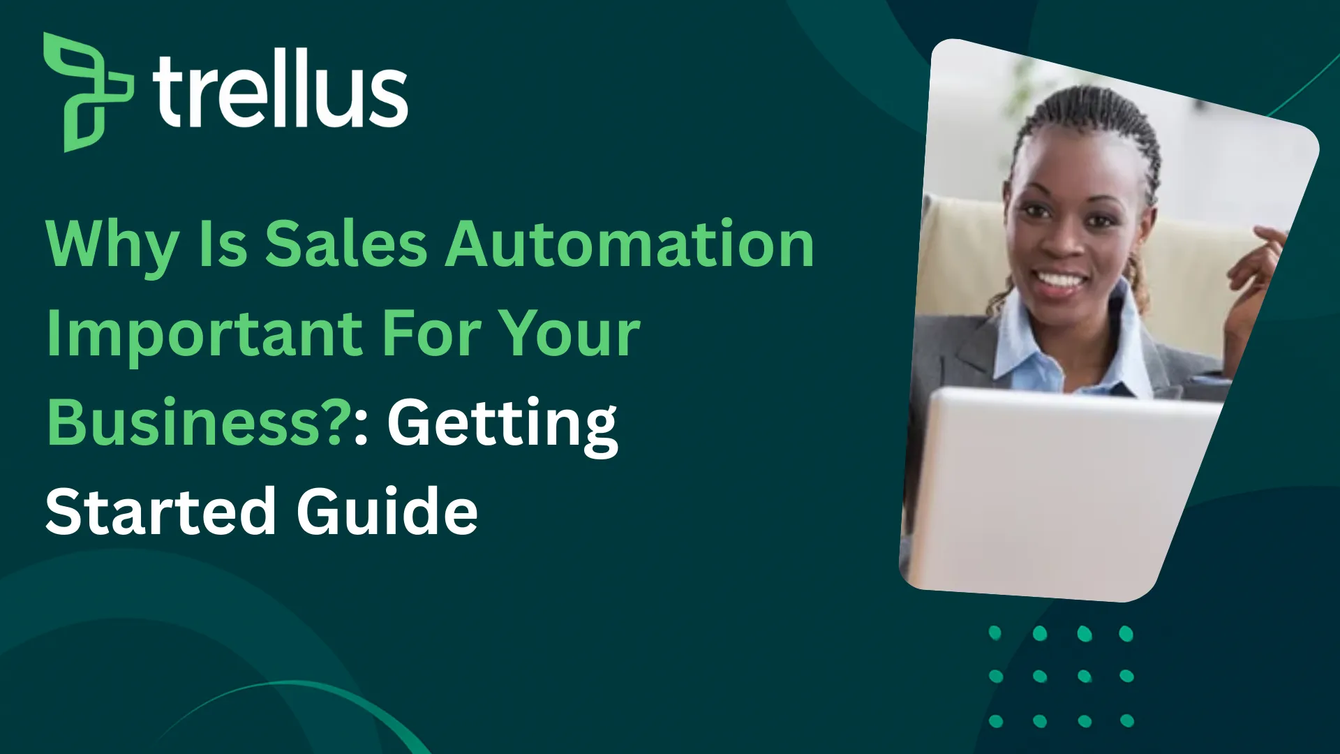 Why Is Sales Automation Important For Your Business