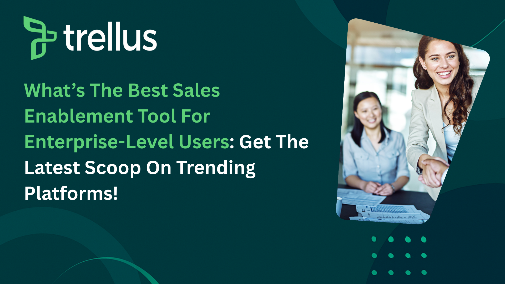 What's The Best Sales Enablement Tool For Enterprise