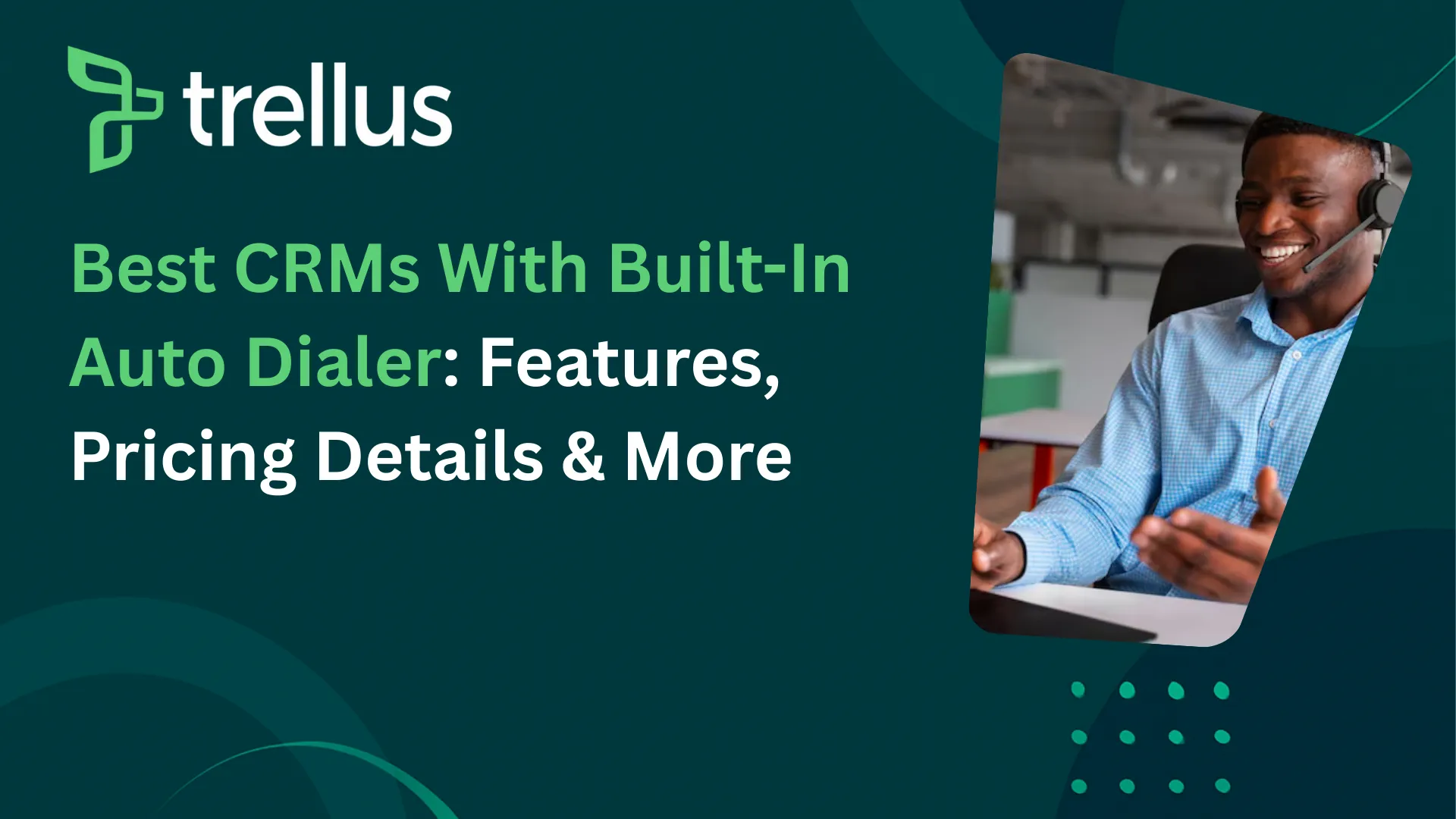 Top 15 CRM with Auto Dialer Tools to Boost Sales Efficiency