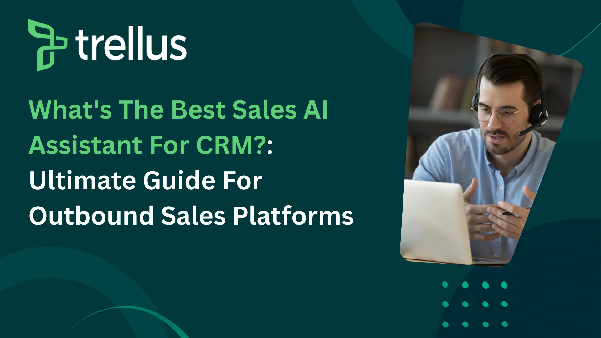 What's The Best Sales AI Assistant For CRM