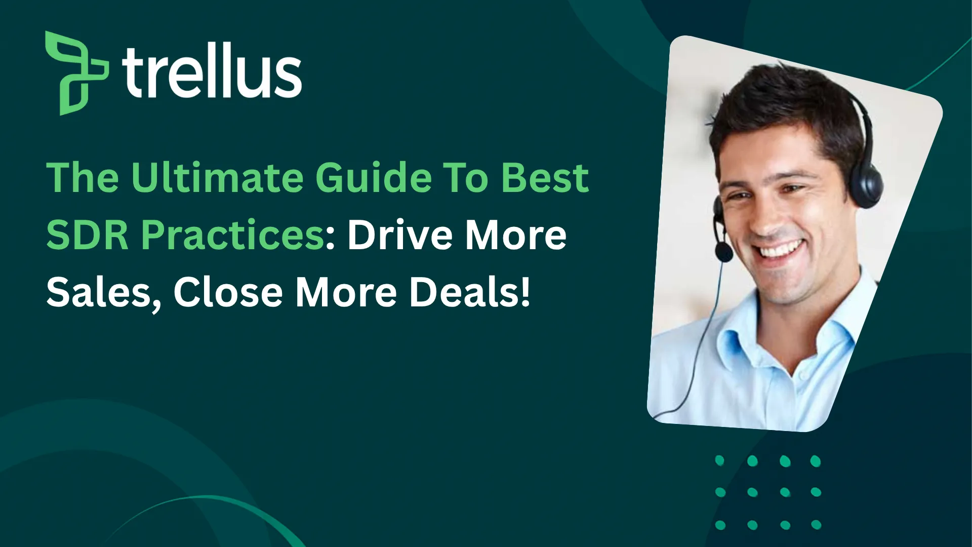 13 SDR Best Practices for New Recruits