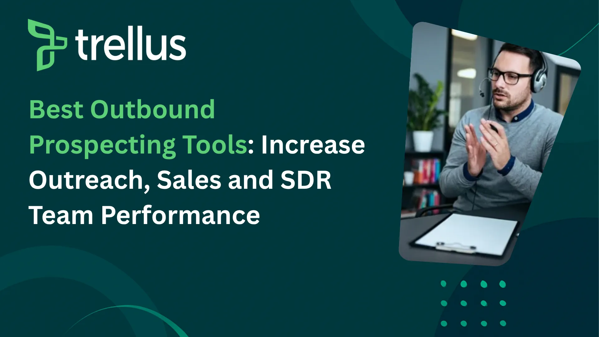 13 Best Outbound Prospecting Tools in 2025