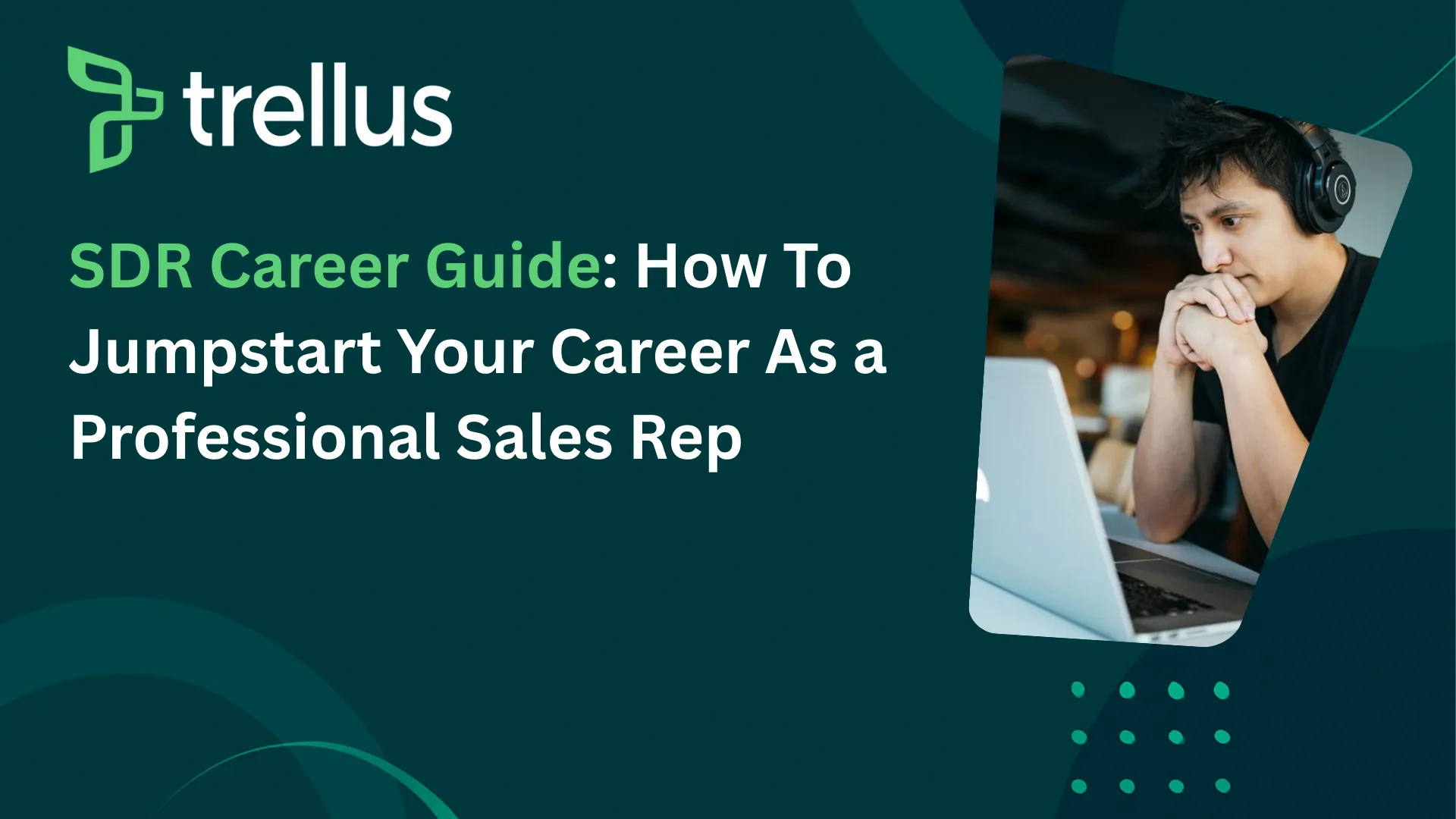Sales Development Representative (SDR) Career Guide: Salary, Skills & Growth Path
