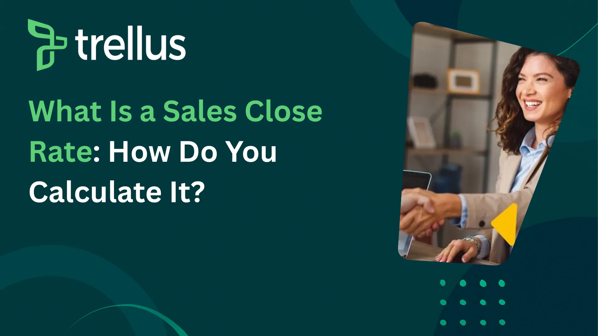 What Is Sales Close Rate and How Do You Calculate It?