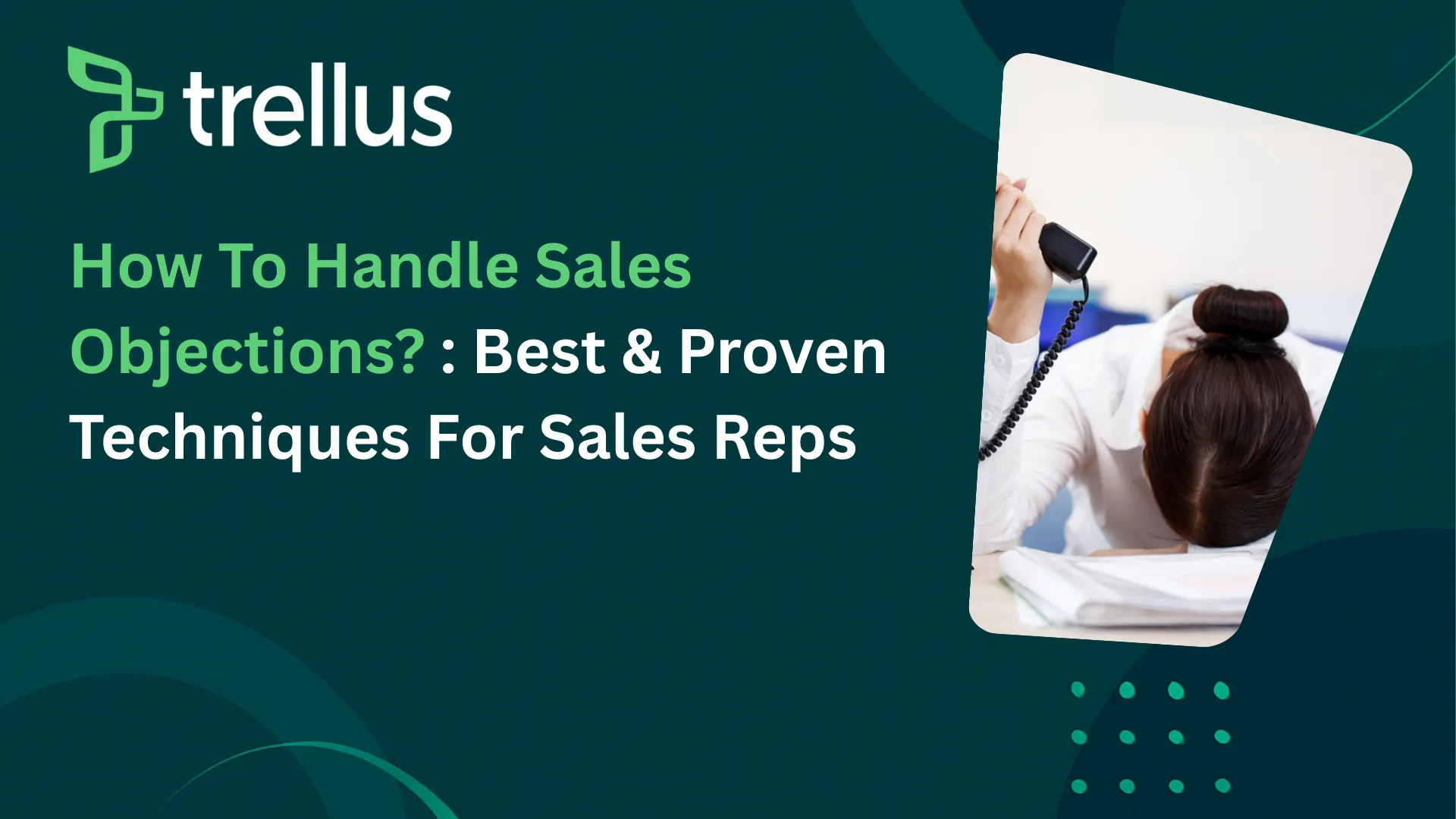 How to Handle Sales Objections: Best Proven Techniques for 2026