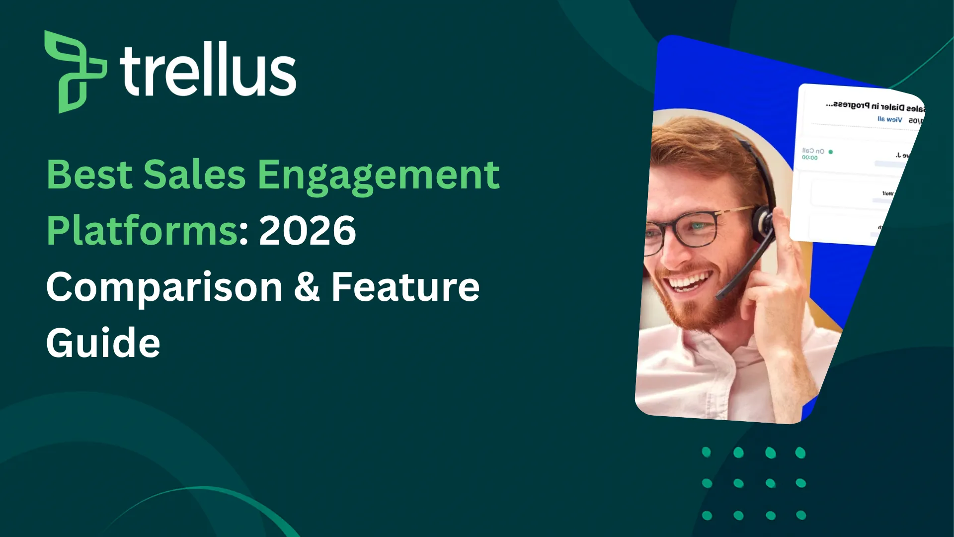 Best Sales Engagement Platforms: 2026 Comparison & Feature Guide