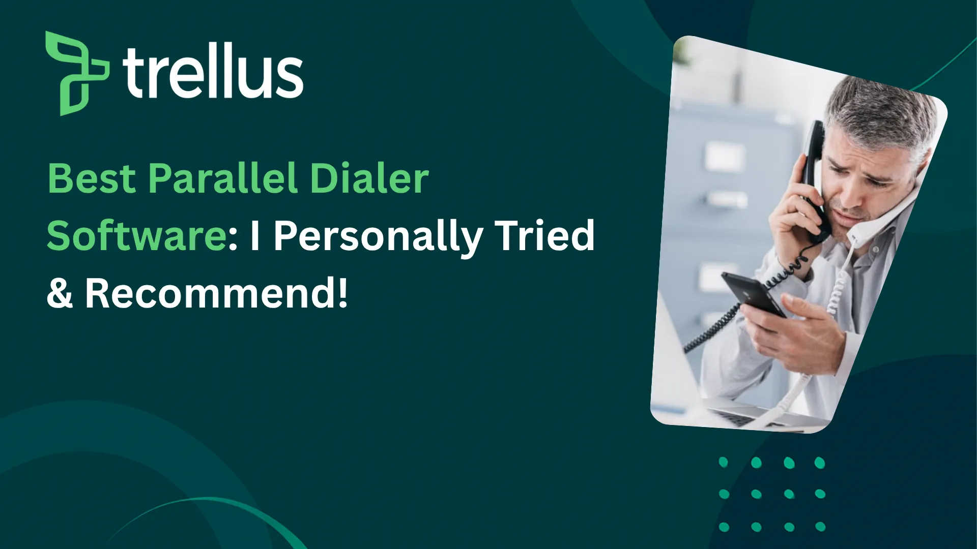 Top 10 Parallel Dialer Software I Tried and Recommend in 2026