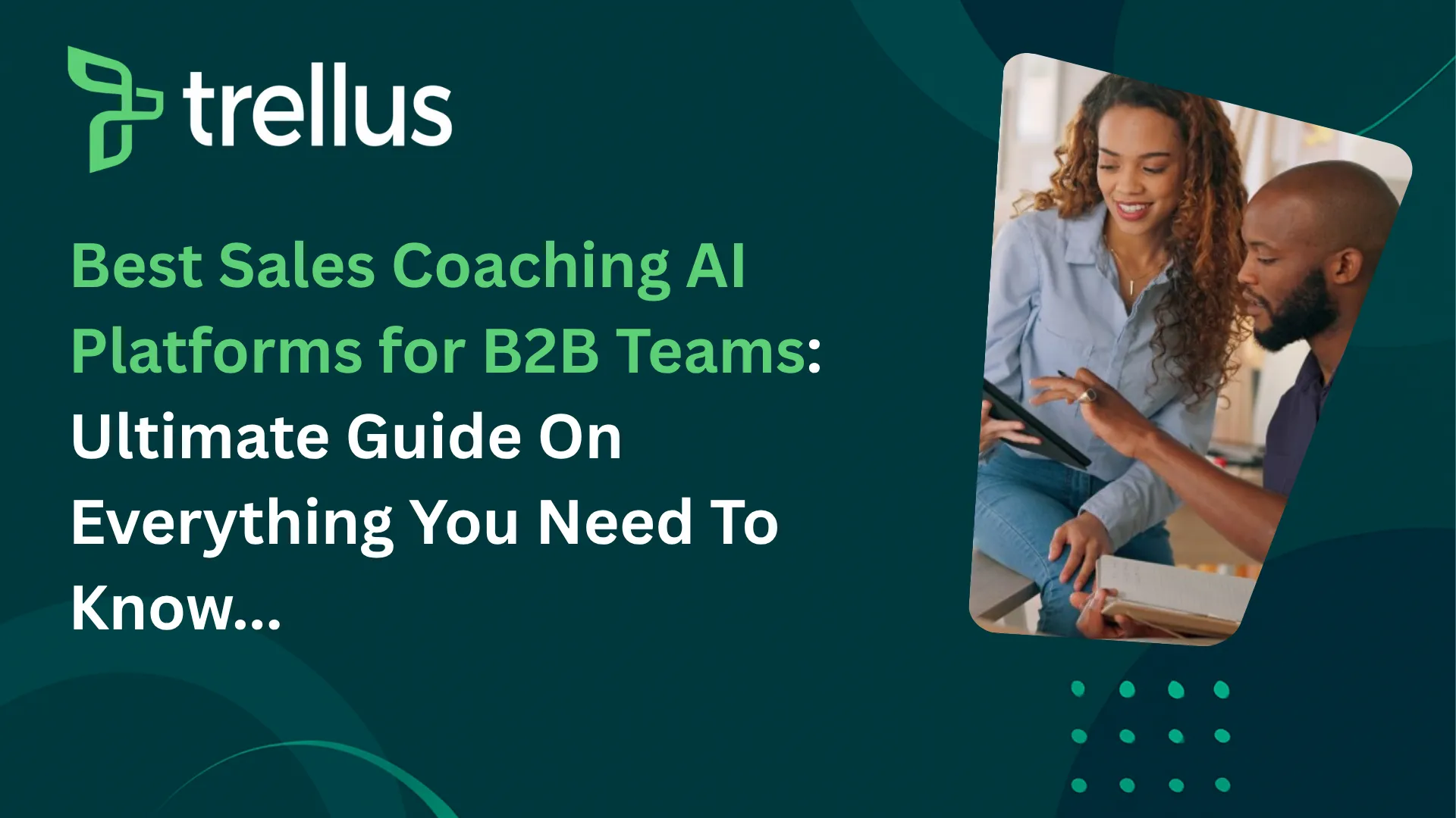 10 Best Sales Coaching AI Platforms for B2B Teams (Ultimate Guide)