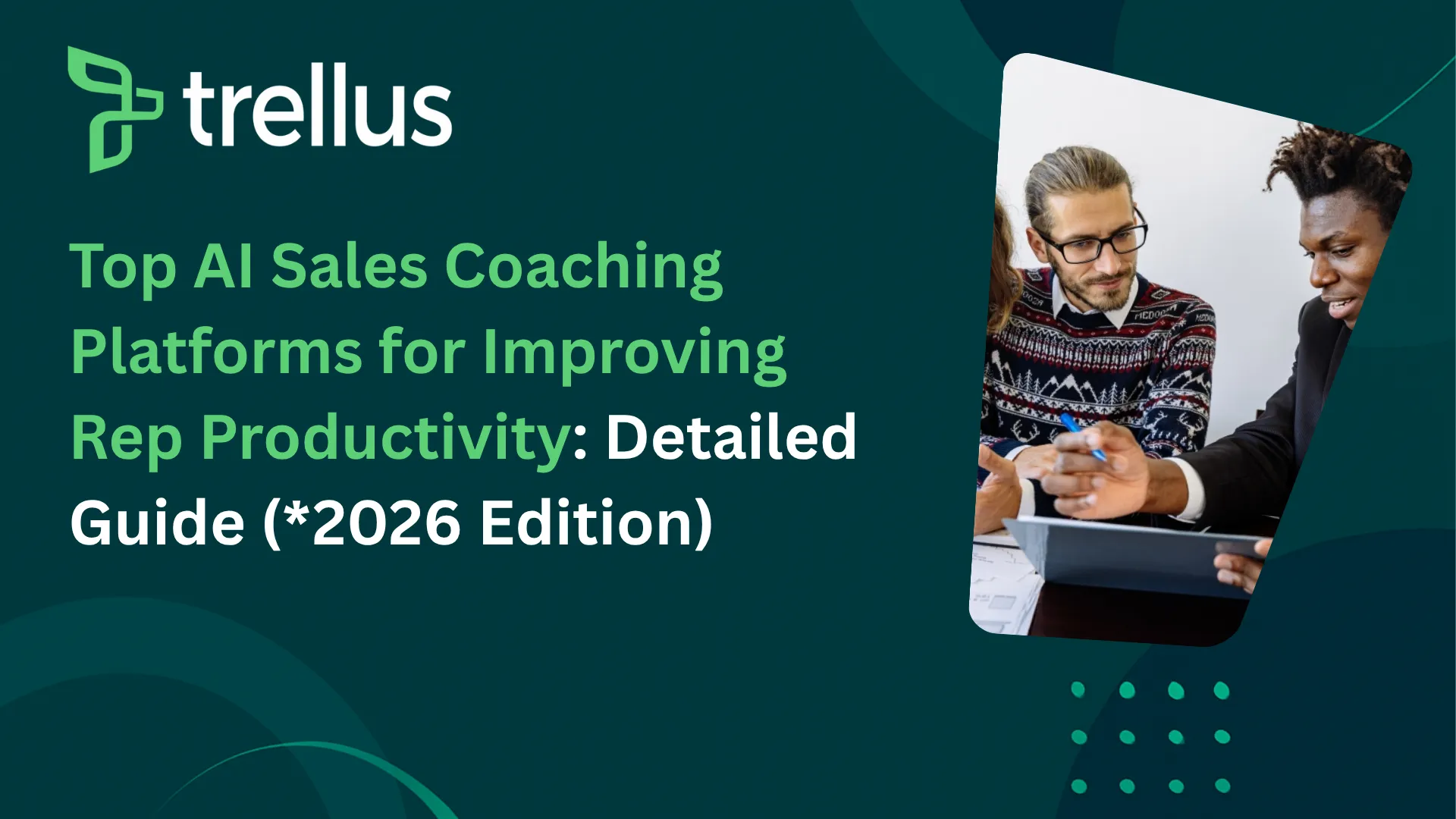 11 Top AI Sales Coaching Platforms for Improving Rep Productivity in 2026