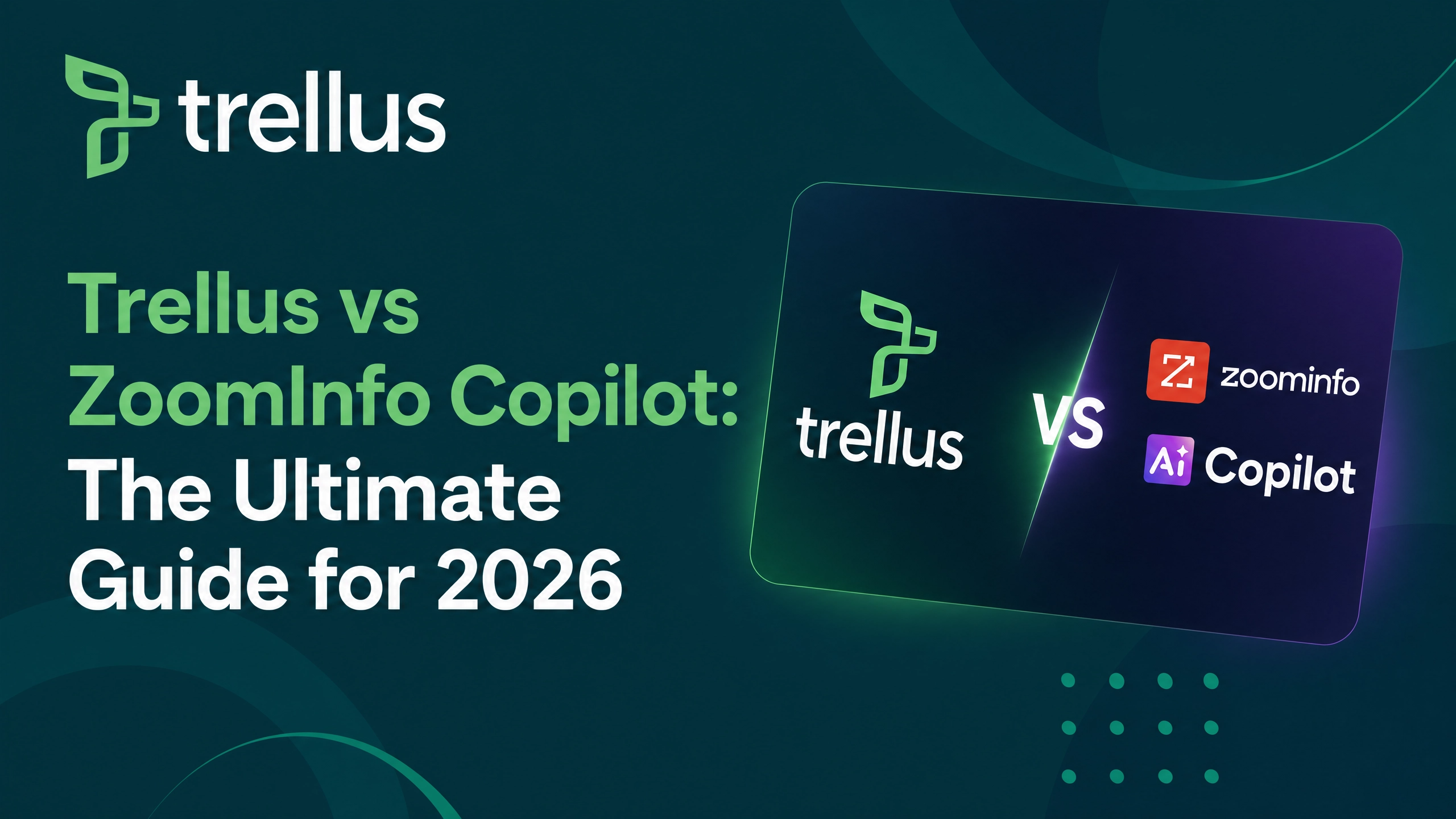 Trellus vs ZoomInfo Copilot: The Ultimate Guide for 2026