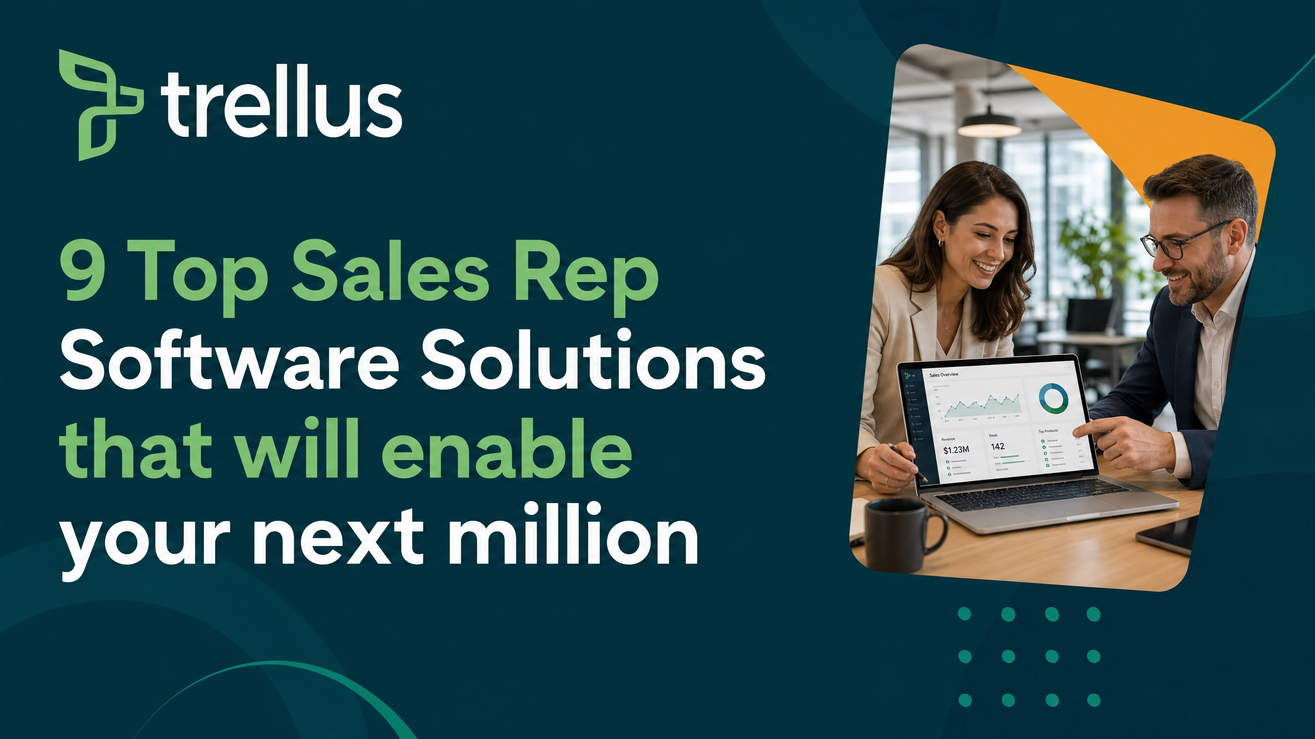 9 Top Sales Rep Software Solutions that will enable your next million