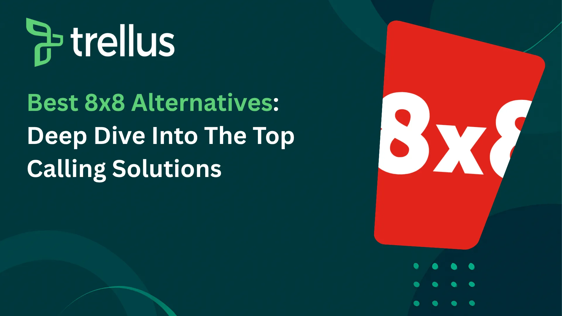 8x8 Alternatives: Deep dive into the top cold calling options for 2026