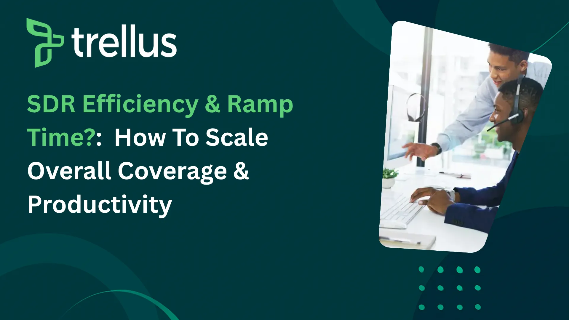 SDR Efficiency: How to Scale Coverage and Productivity in 2026