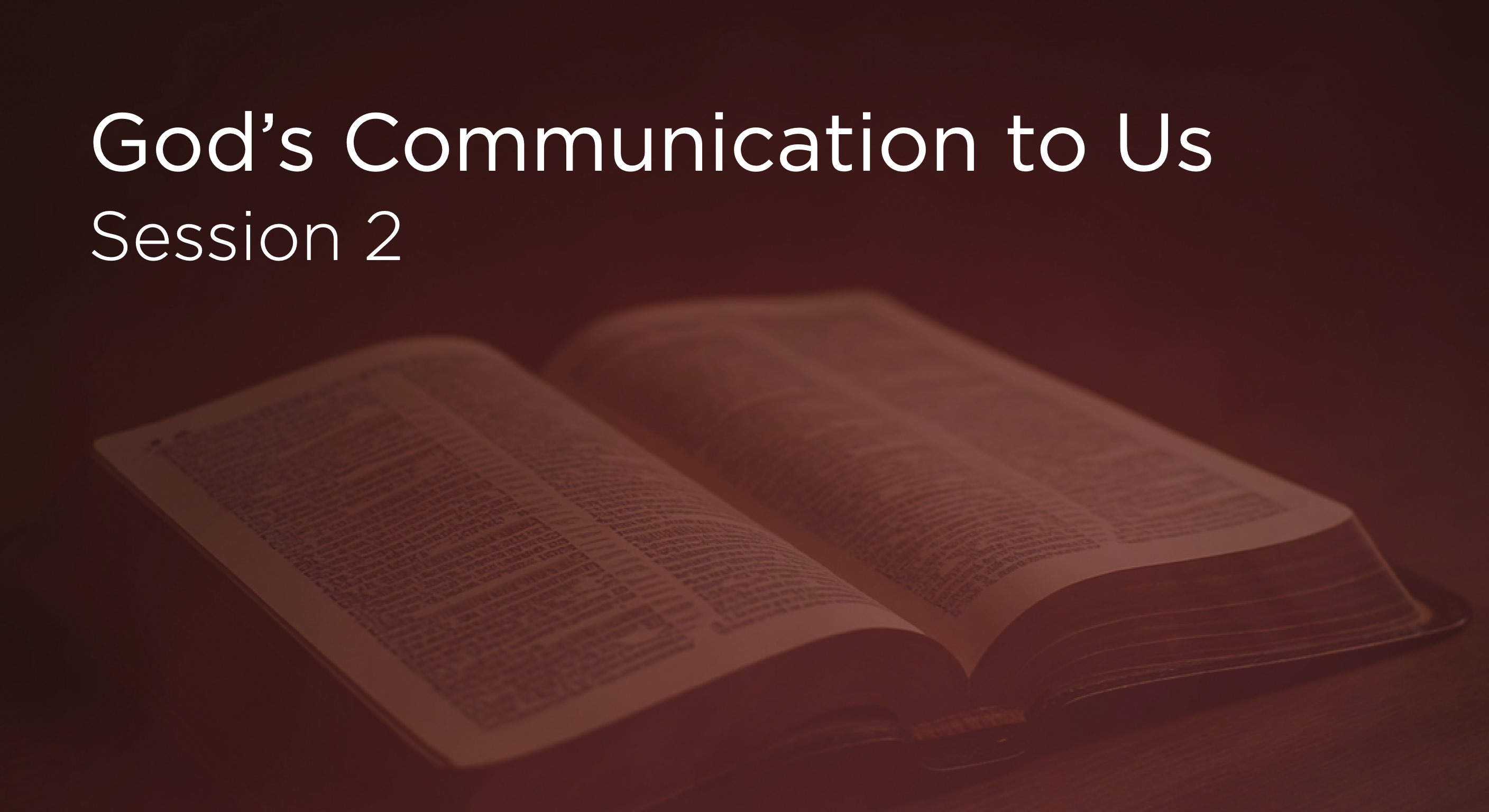 God's Communication With Us - Session 1