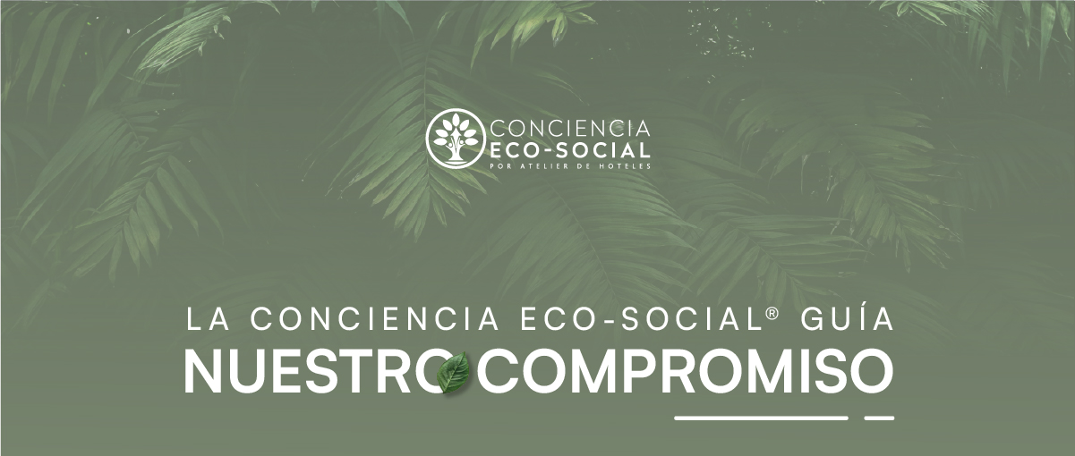 La Conciencia Eco-social guía nuestro compromiso