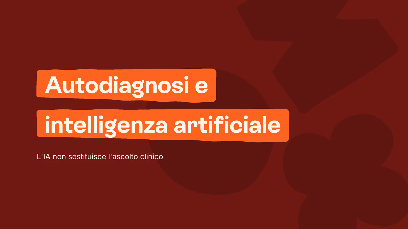 Box in stile Unobravo con la frase «Autodiagnosi e |intelligenza artificiale», sottotitolo «L'IA non sostituisce l'ascolto clinico»