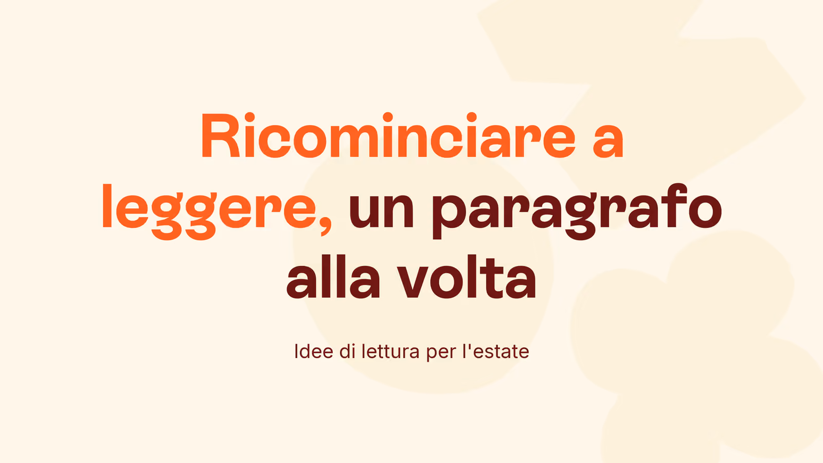 Libri per l’estate 2026: idee per chi vuole ricominciare a leggere
