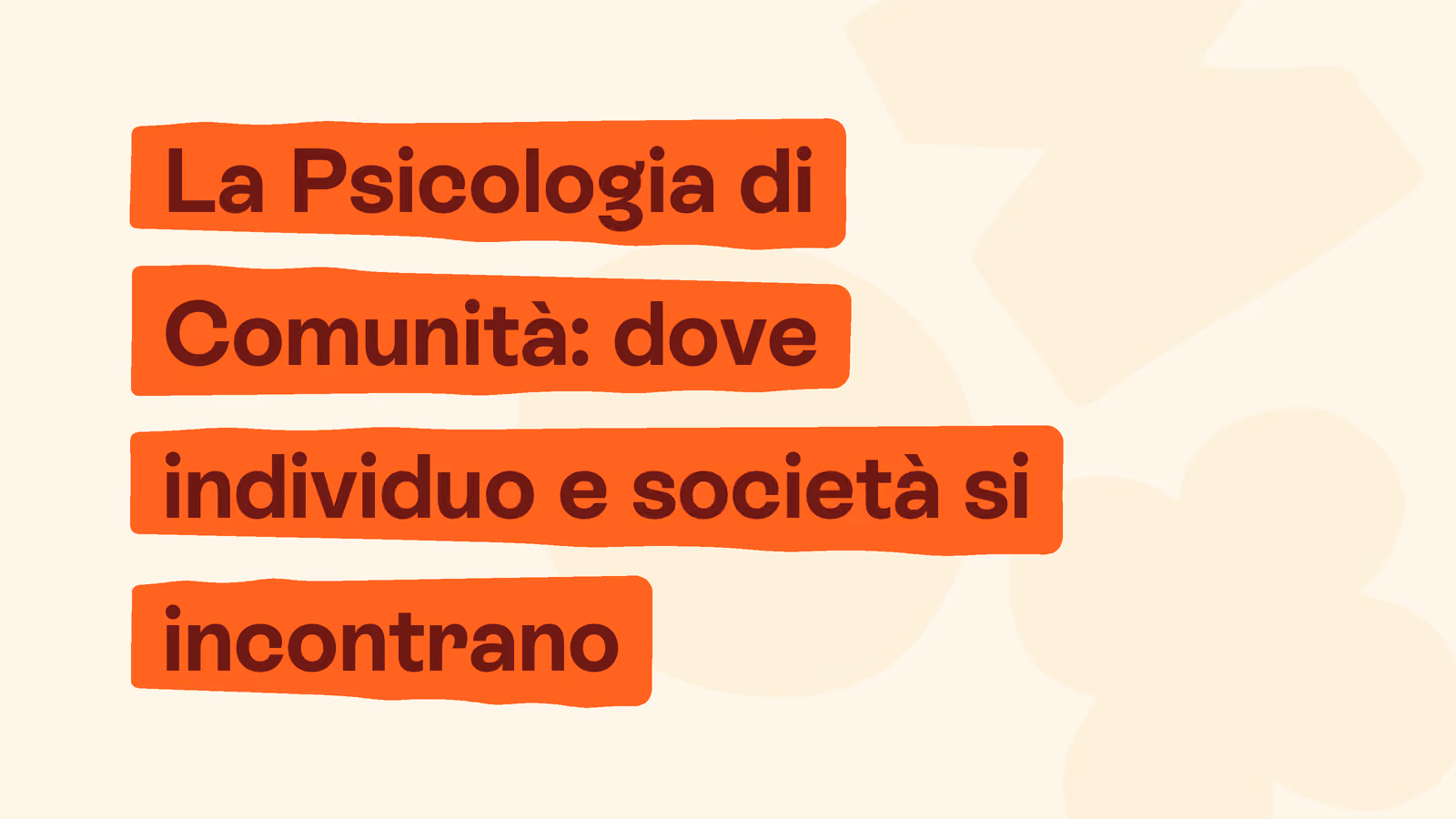 Psicologia di Comunità: una panoramica