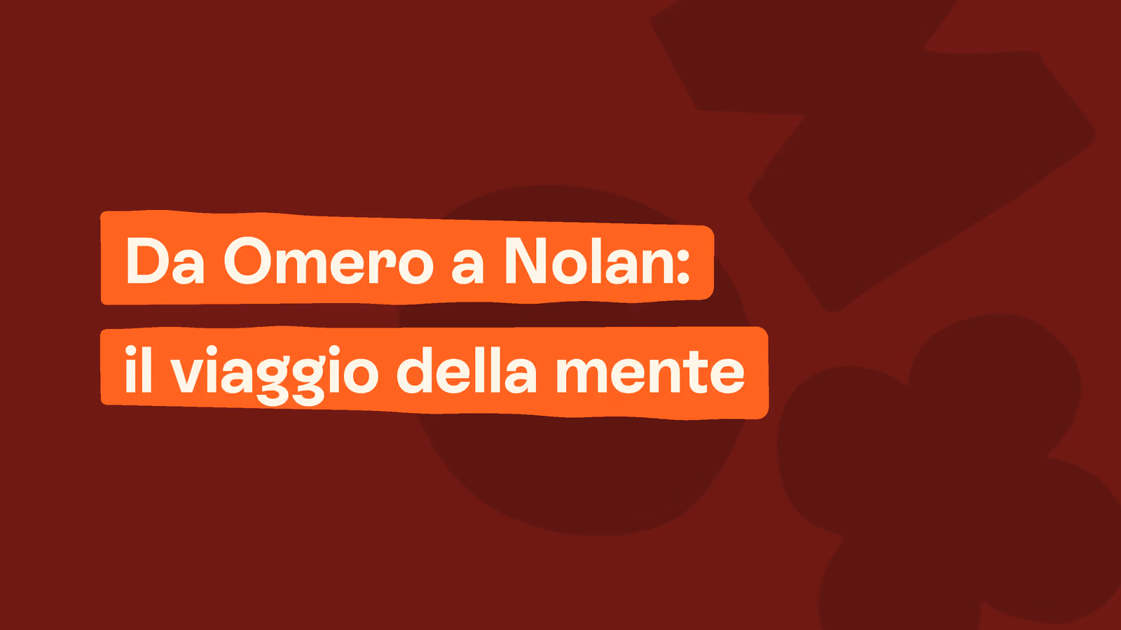 Da Omero a Nolan: il viaggio della mente tra mito e psicologia