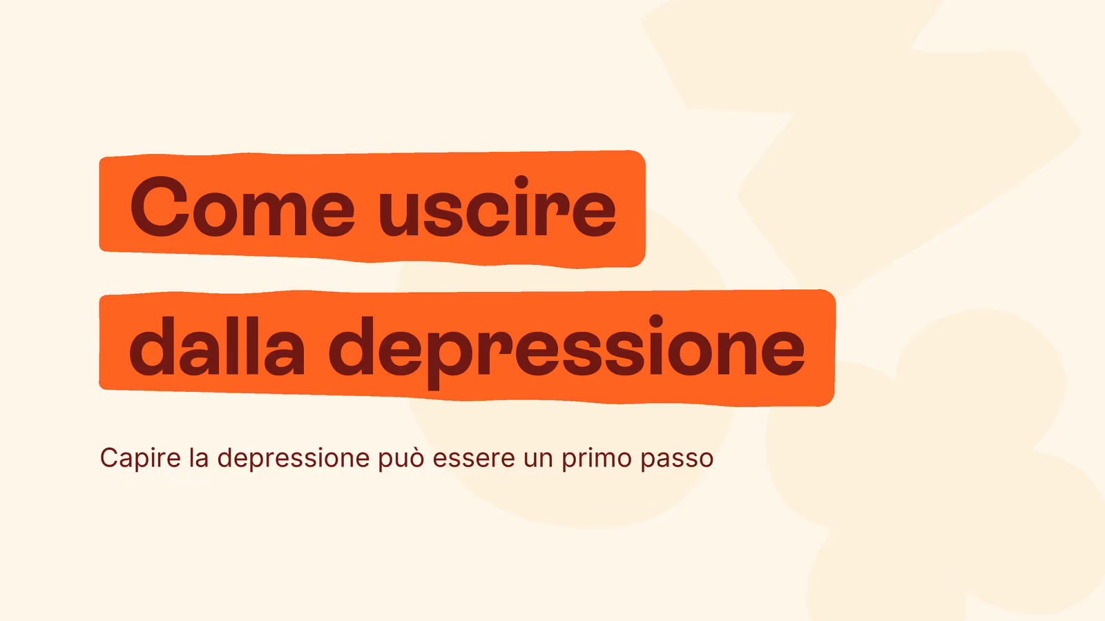 Come uscire dalla depressione: sintomi, cause e strategie
