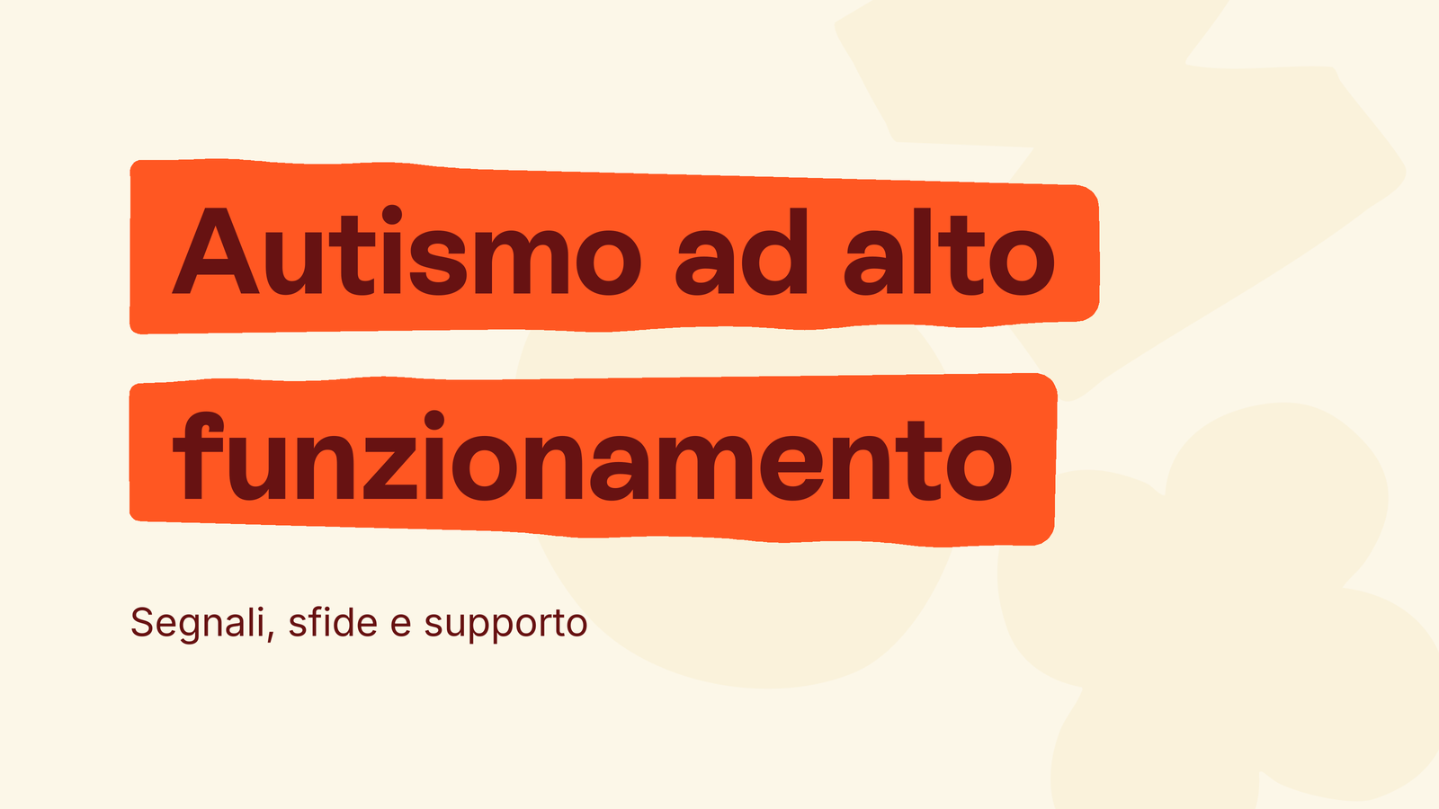 Autismo ad alto funzionamento: segnali, sfide e supporto
