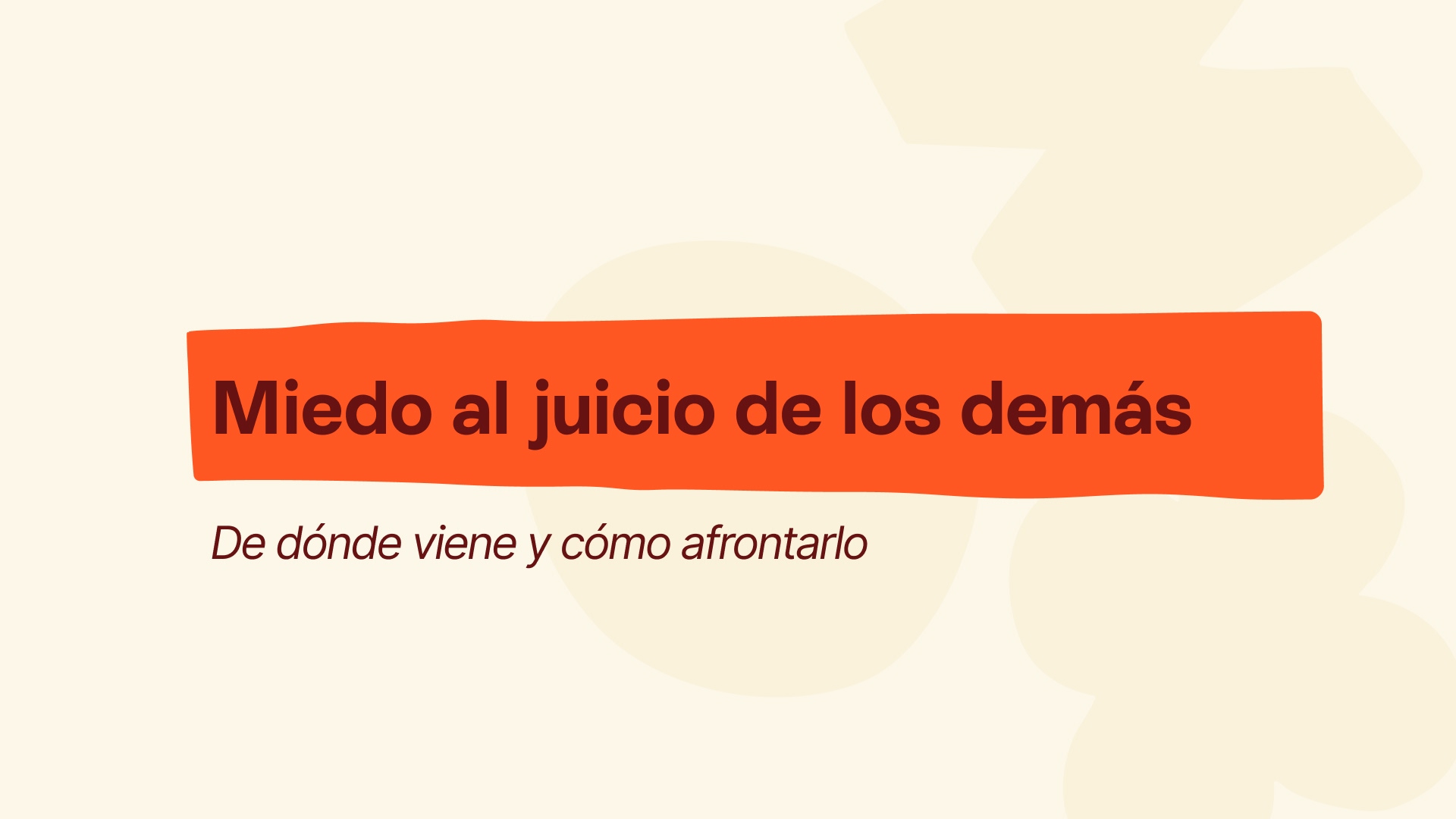 Miedo al juicio de los demás: cómo afrontarlo de verdad