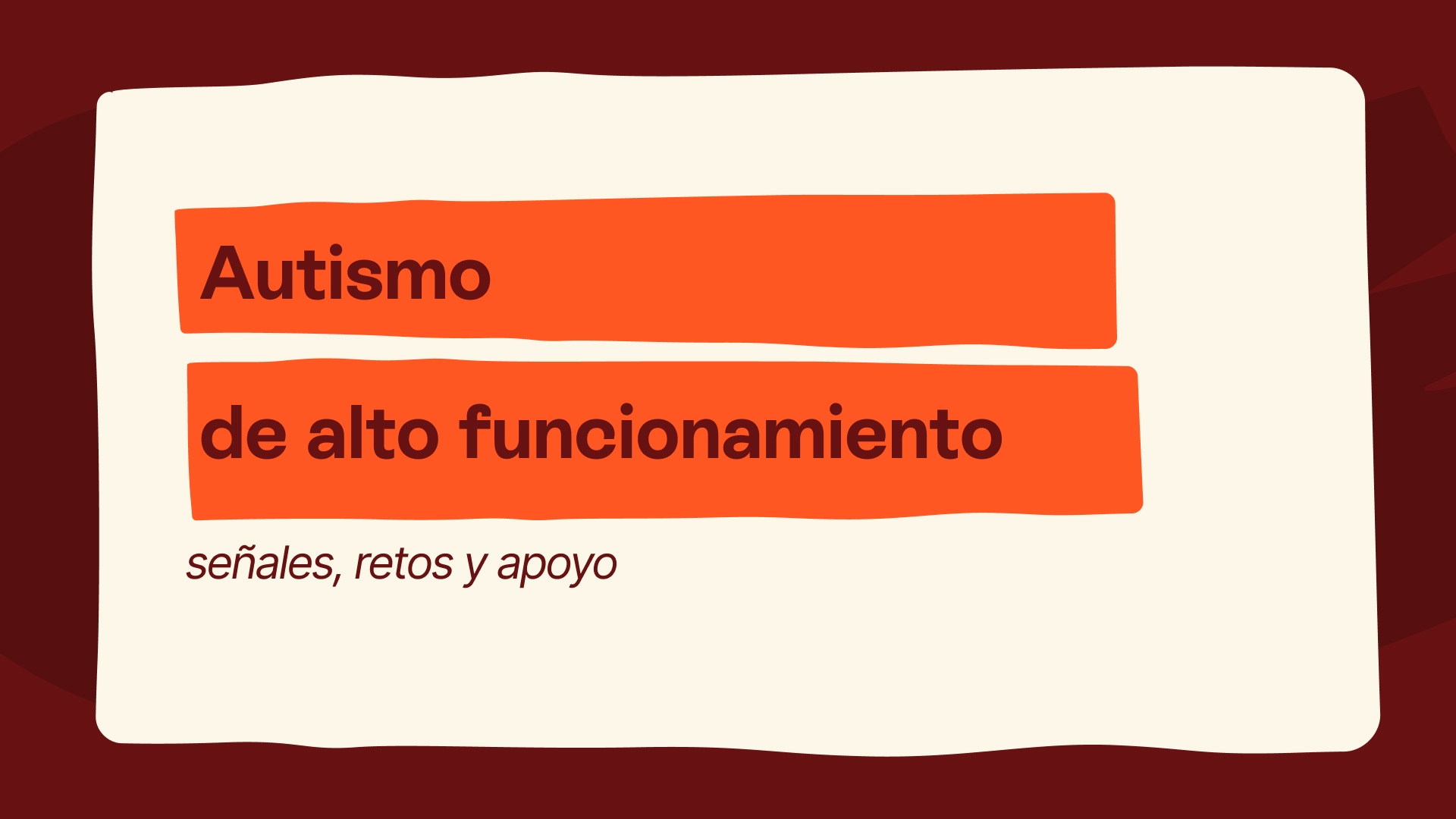 Autismo de alto funcionamiento: señales, retos y apoyo