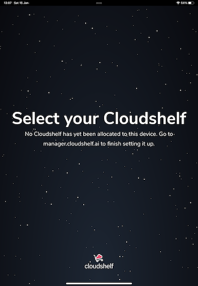 Message: no Cloudshelf allocated to this device