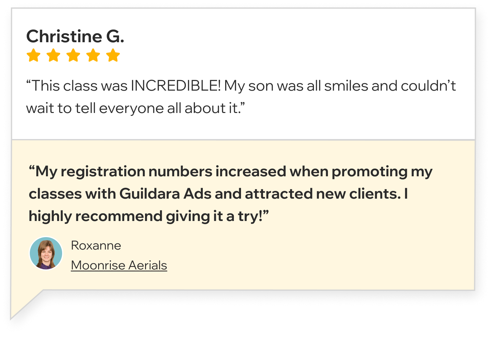 “My registration numbers increased when promoting my classes with Guildara Ads and attracted new clients. I highly recommend giving it a try!” - Roxanne, Moonrise Aerials