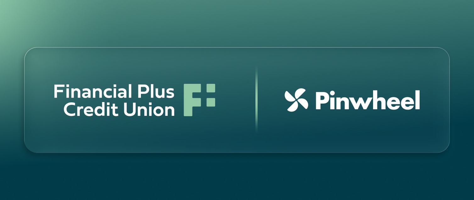 Financial Plus Credit Union and Pinwheel partner to improve member experience