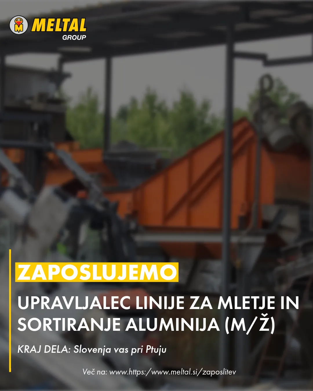 UPRAVLJALEC LINIJE ZA MLETJE IN SORTIRANJE ALUMINIJA (M/Ž)