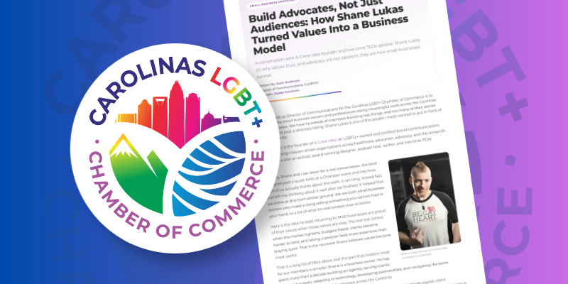 Carolinas LGBT+ Chamber Spotlight: Shane Lukas on Values as a Business Strategy — coverage in CLGBTCC Website