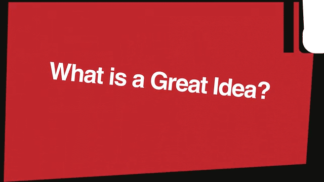 What is a Great Idea?