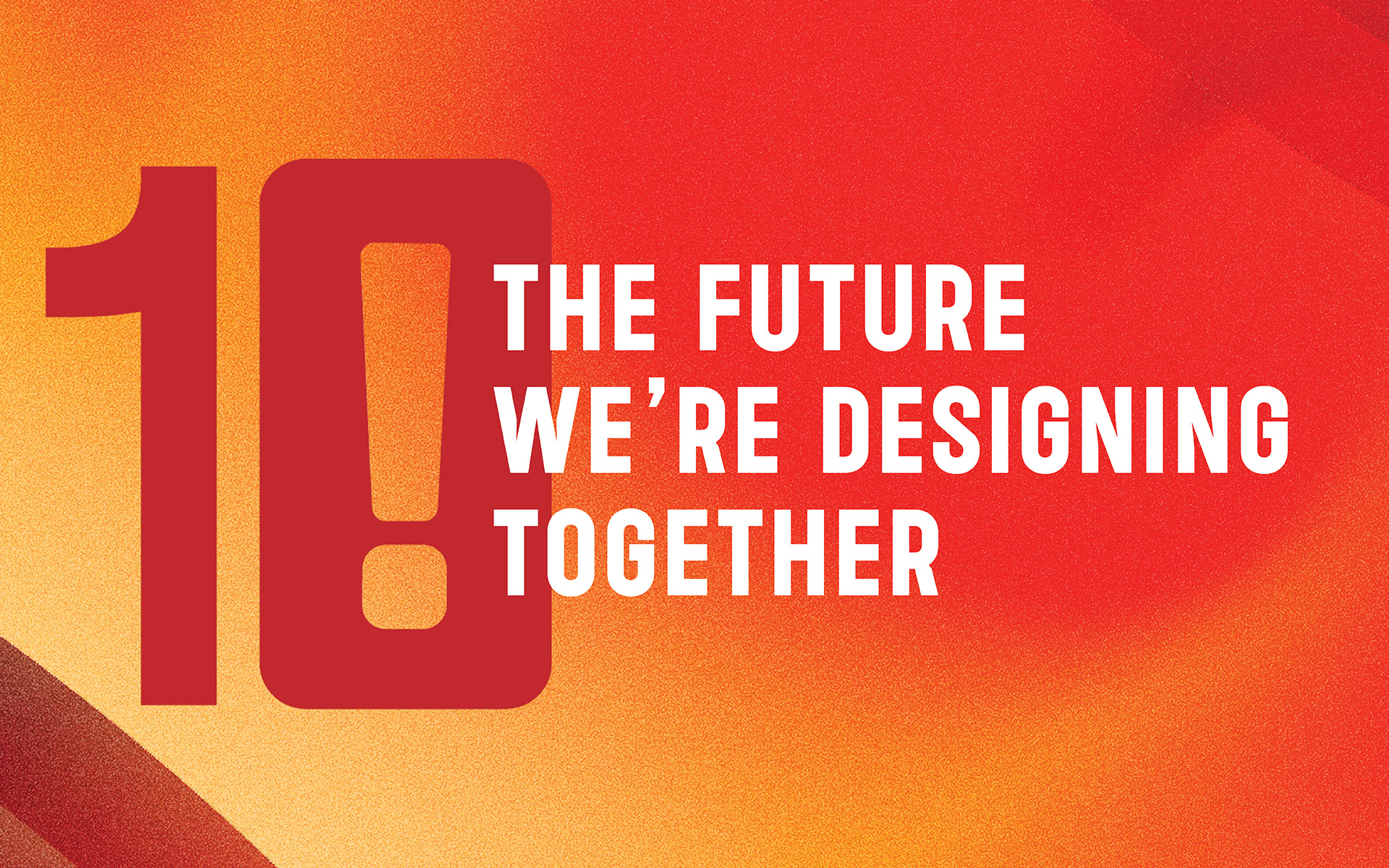 The Future We’re Designing Together