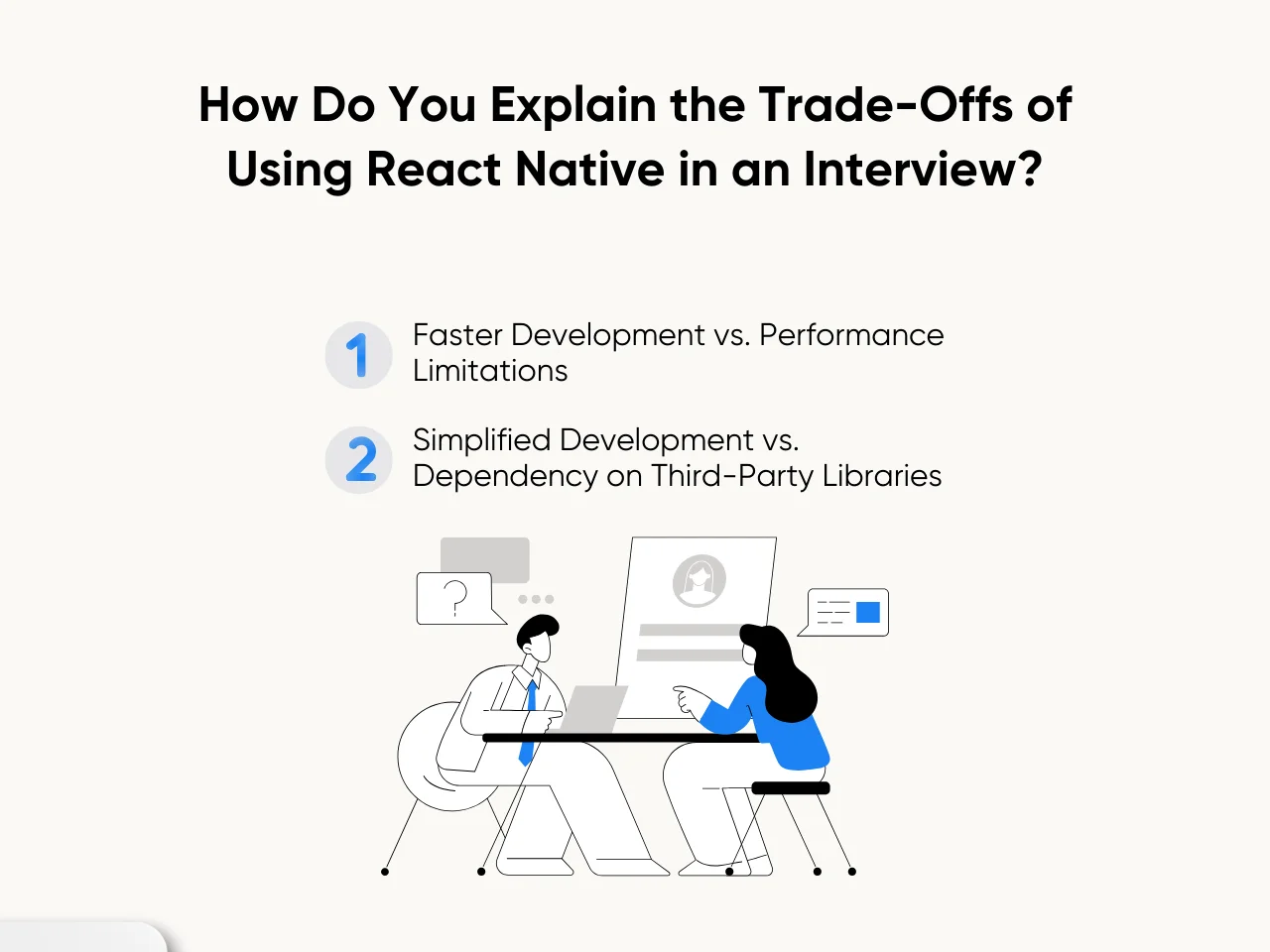 How Do You Explain the Trade-Offs of Using React Native in an Interview