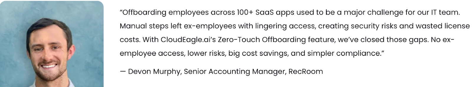 Image of CloudEagle's customers saving thousands instead of paying for unused licenses