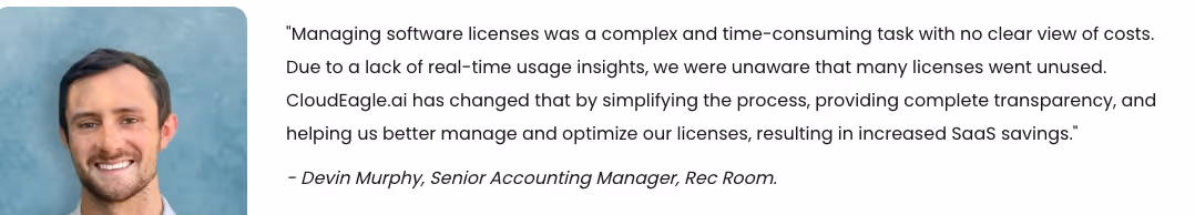 Customer testimonial with a headshot of Devin Murphy alongside his quote about simplifying software license management using CloudEagle.ai.