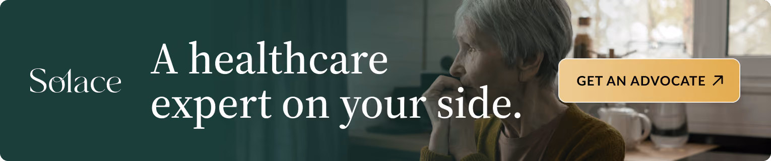 Older woman seated alone at a kitchen table. Banner text: A healthcare expert on your side. Includes a button: Get an advocate.