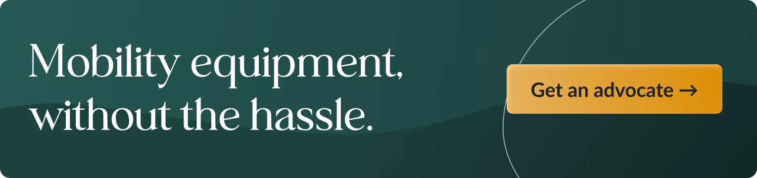 Banner with text: Mobility equipment, without the hassle. Includes a button: Get an advocate.